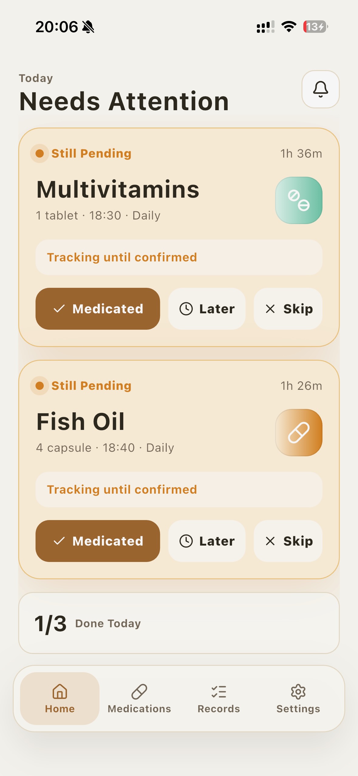 Dose Loop home screen showing a pending dose confirmation with Taken, Remind Later, and Skip actions